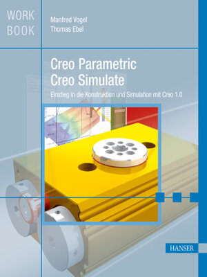 cover image of Creo Parametric und Creo Simulate